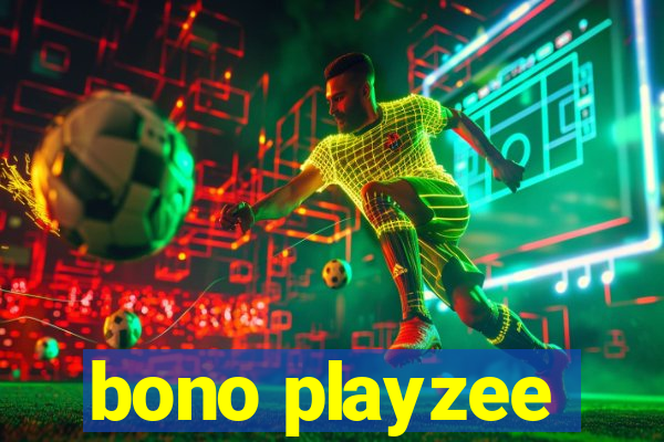 bono playzee